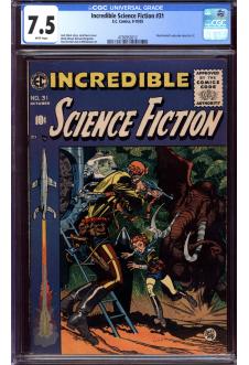 INCREDIBLE SCIENCE FICTION #31 CGC 7.5 WHITE PAGES front cover